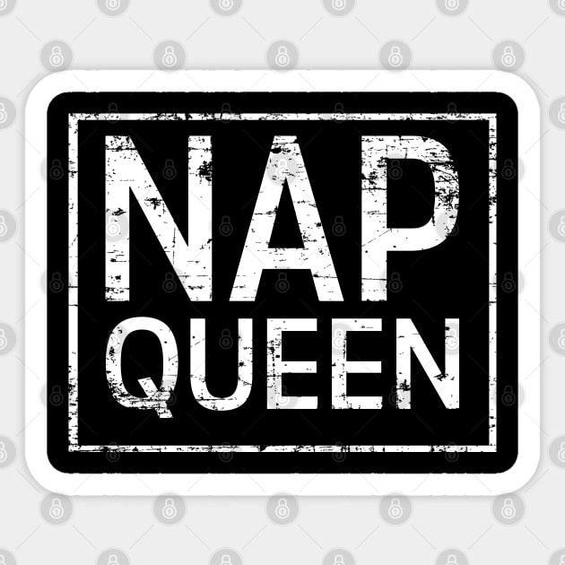 Distressed Nap Queen for Women and Girls Sticker by HopeandHobby